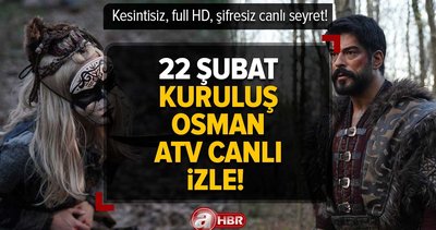 Kuruluş Osman ATV İZLE | 22 Şubat Çarşamba kesintisiz, full HD, şifresiz seyret! 116. bölüm var mı yok mu?