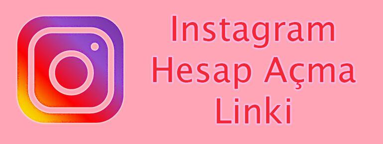 Instagram Hesap Açma 2023: Yeni Instagram Hesap Oluşturma ve Kaydolma Linki